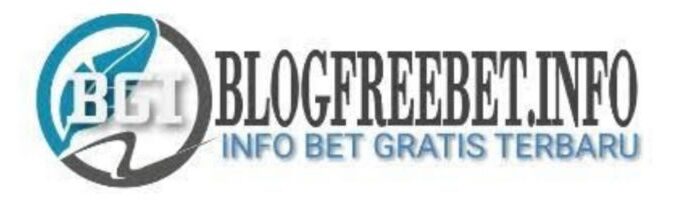 Blogfreebet | info BetGratis | Freebet Dan Freechips Gratis Terbaru